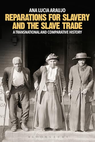 Reparations for Slavery and the Slave Trade