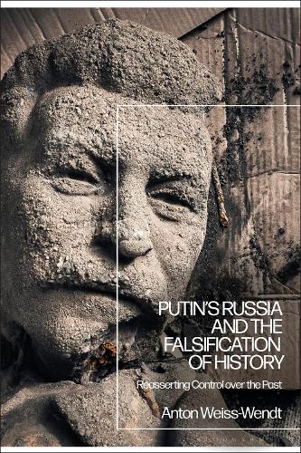Putins Russia and the Falsification of History