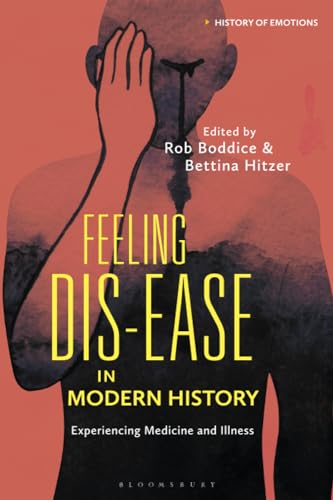 Feeling Dis-ease in Modern History