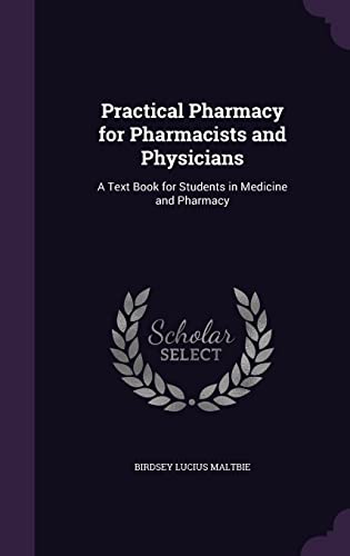Practical Pharmacy for Pharmacists and Physicians