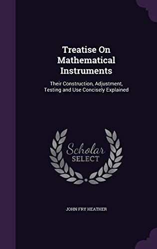 Treatise On Mathematical Instruments
