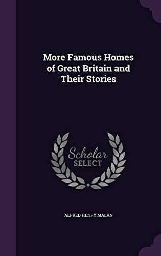 More Famous Homes of Great Britain and Their Stories