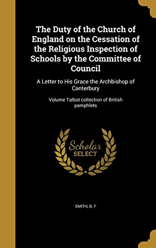 The Duty of the Church of England on the Cessation of the Religious Inspection of Schools by the Committee of Council