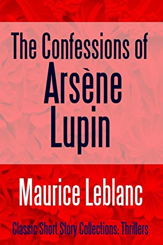 The Confessions of Arsene Lupin