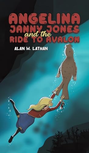 Angelina Janny Jones and the Ride to Avalon
