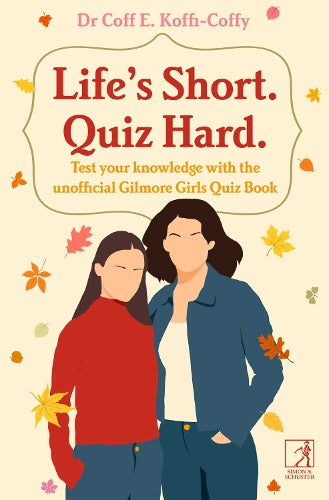Life's Short, Quiz Hard