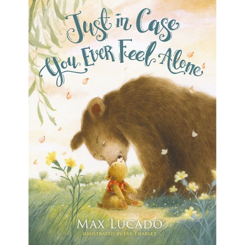 Just in Case You Ever Feel Alone