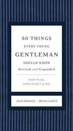 50 Things Every Young Gentleman Should Know Revised and Expanded