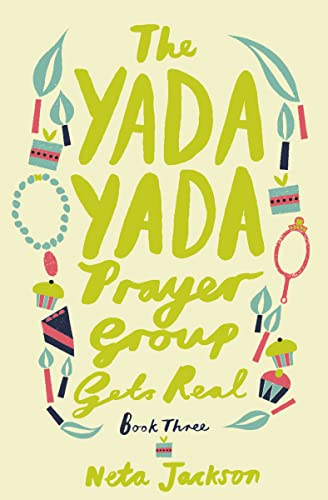 The Yada Yada Prayer Group Gets Real