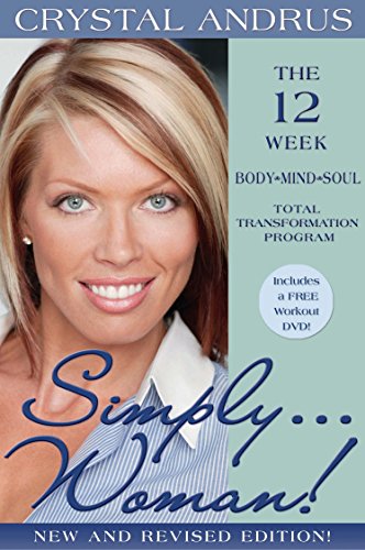 Simply......Woman! The 12 week Body/Mind/Soul Total Transformation