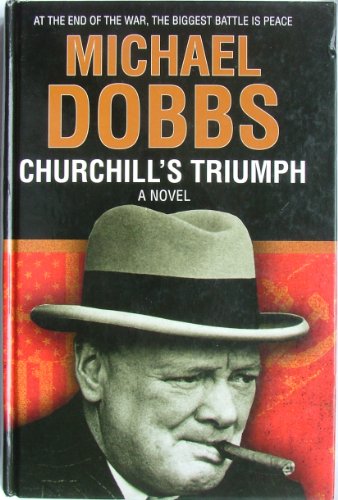 Churchill's Triumph: A Novel (Large Print)