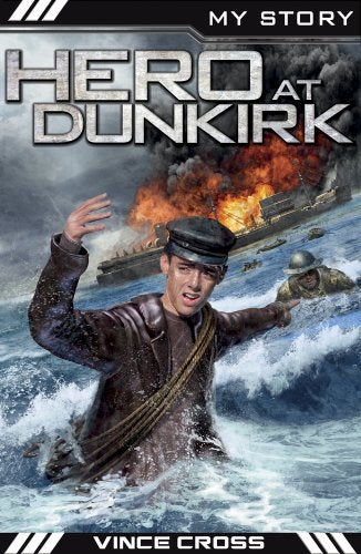 My Story War Heroes: Hero at Dunkirk