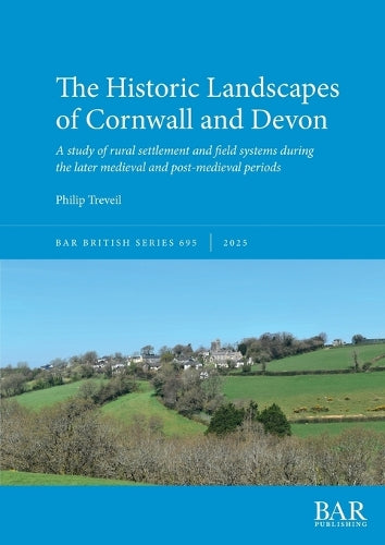 The Historic Landscapes of Cornwall and Devon