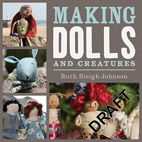 Making Dolls and Creatures