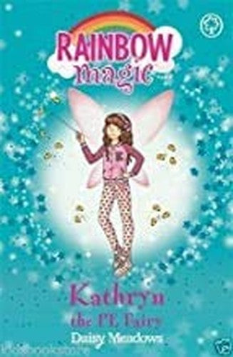 RAINBOW MAGIC KATHRYN The PE Fairy - School Days