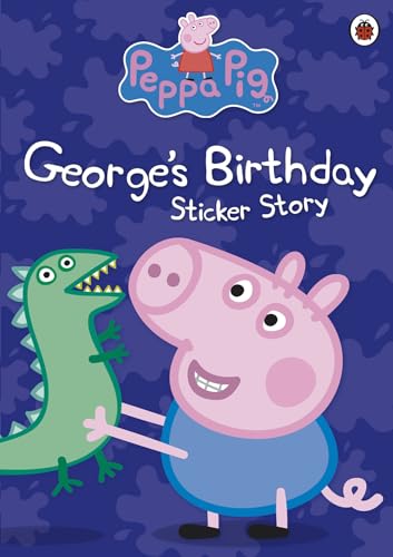 Peppa Pig: George's Birthday Sticker Book