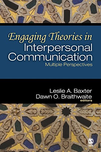 Engaging Theories in Interpersonal Communication