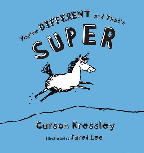 You're Different and That's Super