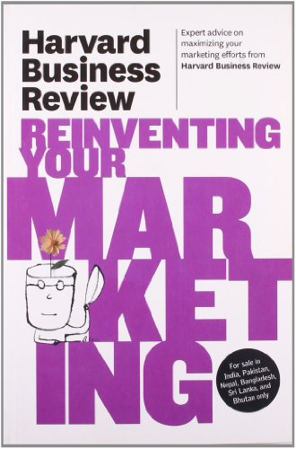 Harvard Business Review on Reinventing Your Marketing