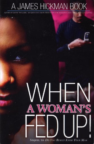 When a Woman's Fed Up