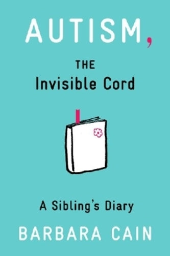 Autism, the Invisible Cord