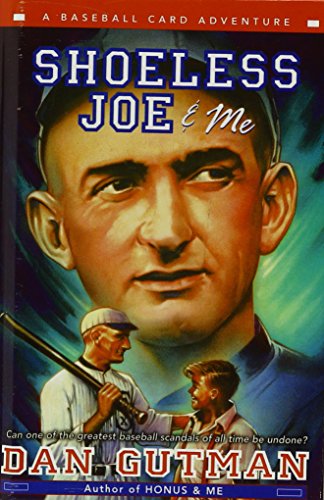 Shoeless Joe & Me: A Baseball Card Adventure