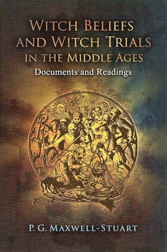 Witch Beliefs and Witch Trials in the Middle Ages