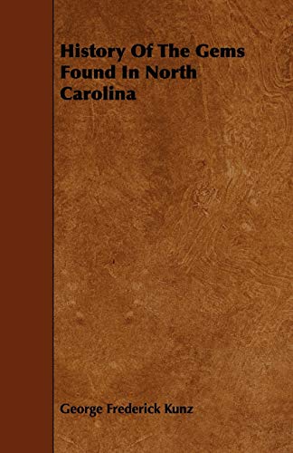 History Of The Gems Found In North Carolina