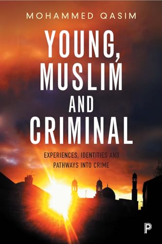 Young, Muslim and Criminal