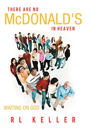 THERE ARE NO McDONALD's IN HEAVEN