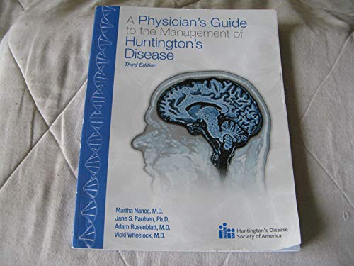 A Physician's Guide to the Management of Huntington's Disease 3rd Edition