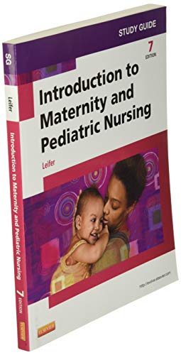 Study Guide for Introduction to Maternity and Pediatric Nursing