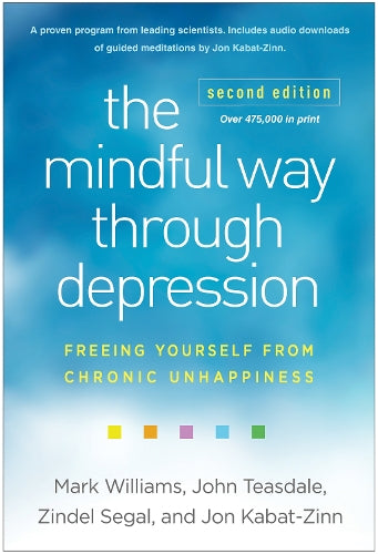 The Mindful Way through Depression, Second Edition