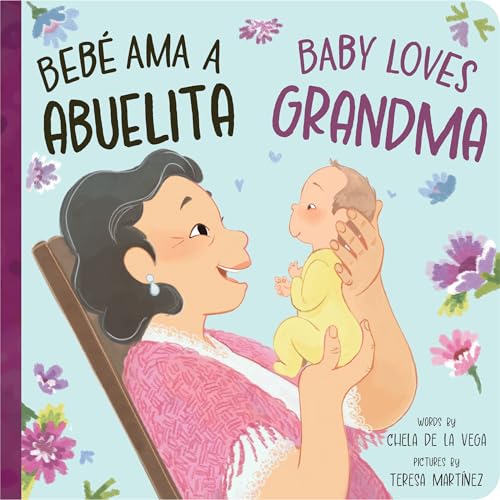 Bebé Ama a Abuelita / Baby Loves Grandma