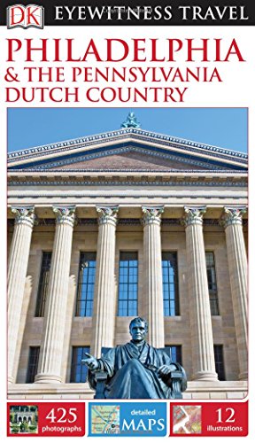 Philadelphia & the Pennsylvania Dutch Country