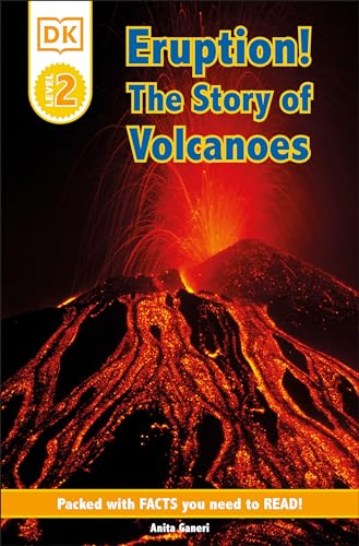DK Readers L2: Eruption!: The Story of Volcanoes