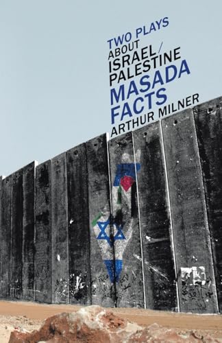 Two Plays about Israel/Palestine