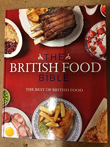 The British Food Bible - The best of british food