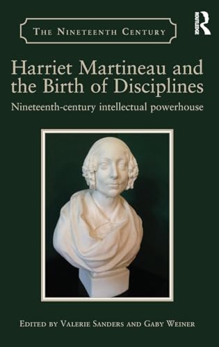 Harriet Martineau and the Birth of Disciplines