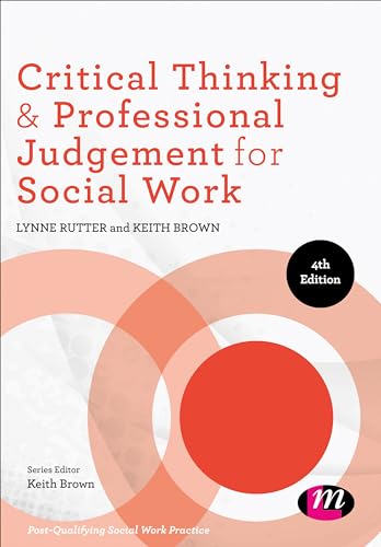 Critical Thinking and Professional Judgement for Social Work