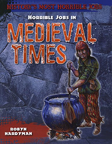 Horrible Jobs in Medieval Times