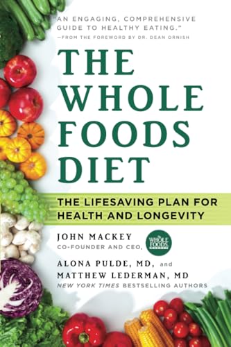 The Whole Foods Diet