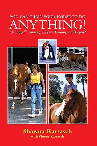 You Can Train Your Horse to Do Anything!