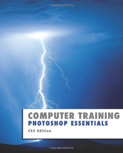 Photoshop Essentials: CS2 Edition (Computer Training)