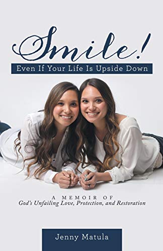 Smile! Even If Your Life Is Upside Down
