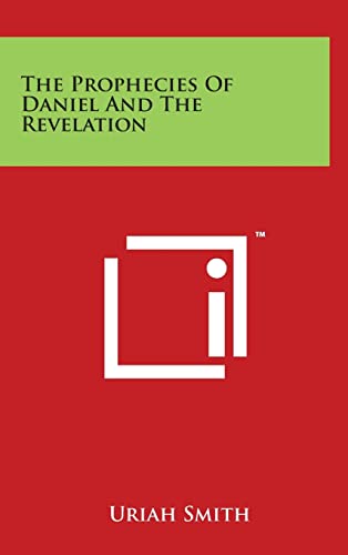 The Prophecies Of Daniel And The Revelation By Uriah Smith World Of the-prophecies-of-daniel-and-the-revelation-by-uriah-smith-world-of