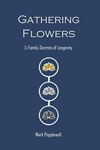 Gathering Flowers: Li Family Secrets of Longevity