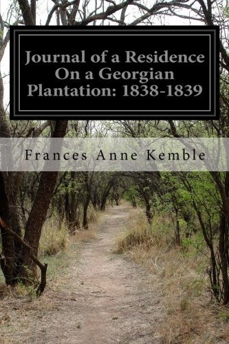 Journal of a Residence On a Georgian Plantation