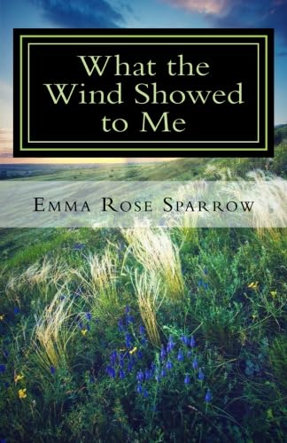 What the Wind Showed to Me: Volume 1 (Books for Dementia Patients)