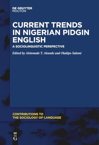 Current Trends in Nigerian Pidgin English